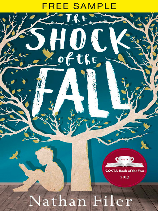 Title details for The Shock of the Fall Free Sampler by Nathan Filer - Available